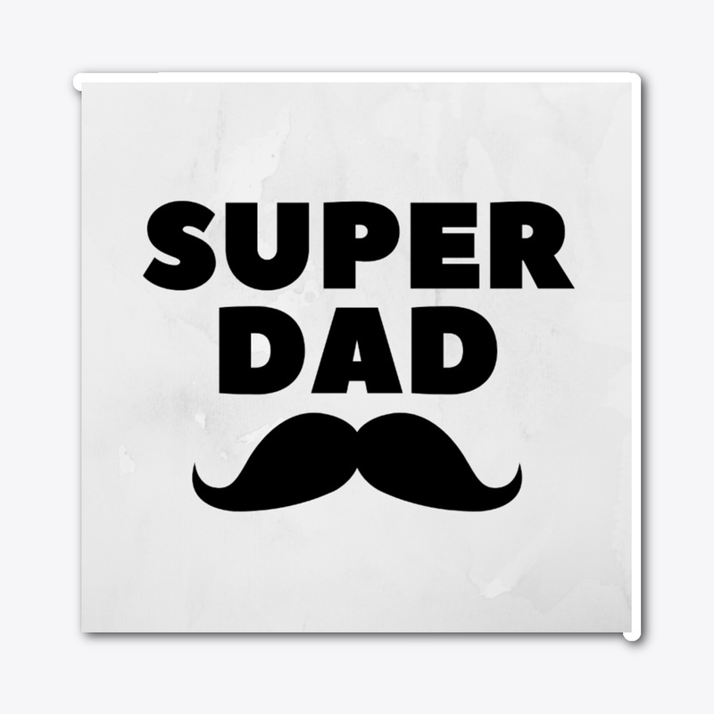 Super Dad- Happy Father's Day