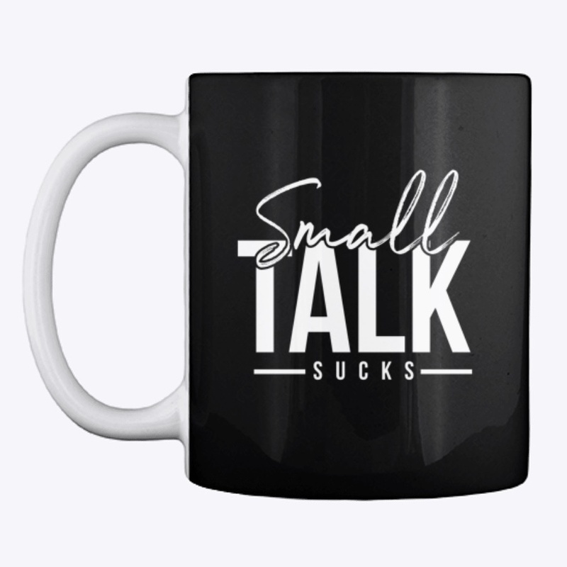 All things "Small Talk Sucks"