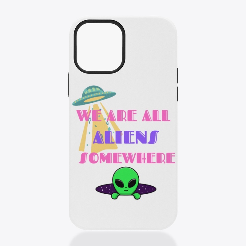 We are all aliens Somewhere!