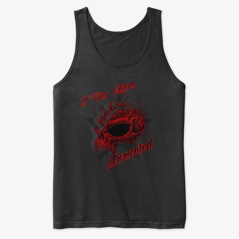 I WAS BORN DEMENTED M. TANK TOP