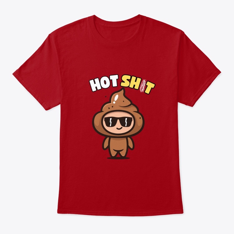 Hot Sh!t Funny T-shirt