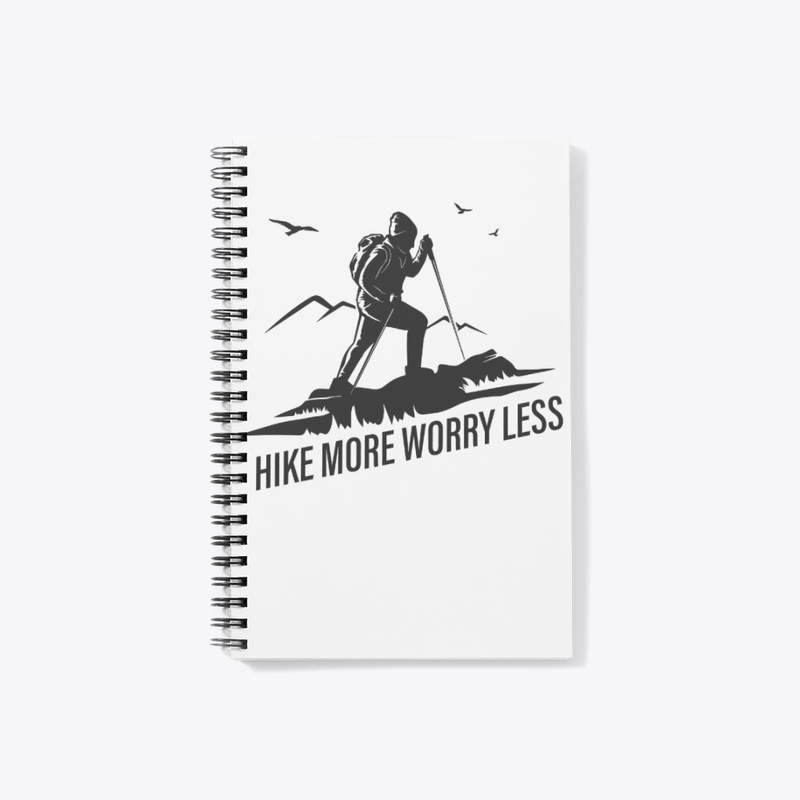 Hike more worry less