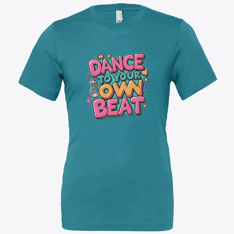 Dance To Your Own Beat Tee