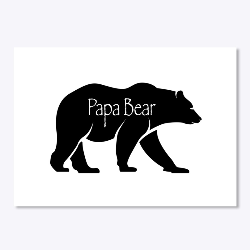 Papa Bear- Limited Edition!!