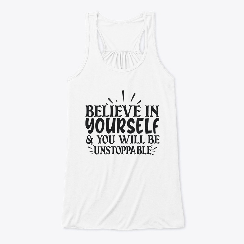 Believe In Yourself !