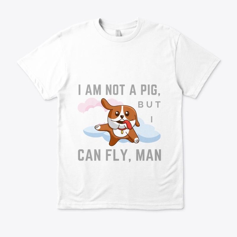 funny t-shirt i am not a pig i can fly