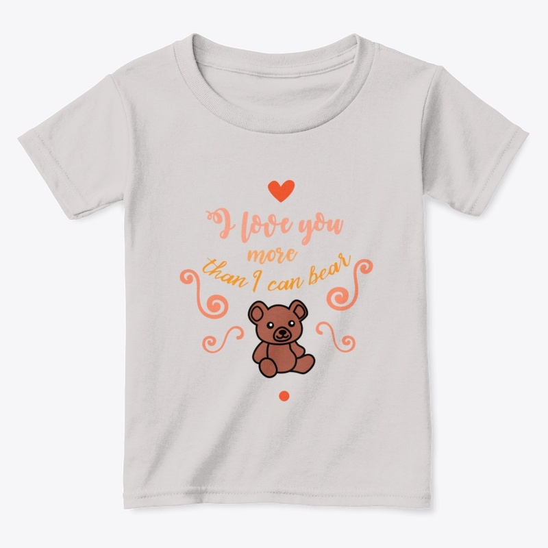 Love you more than a bear