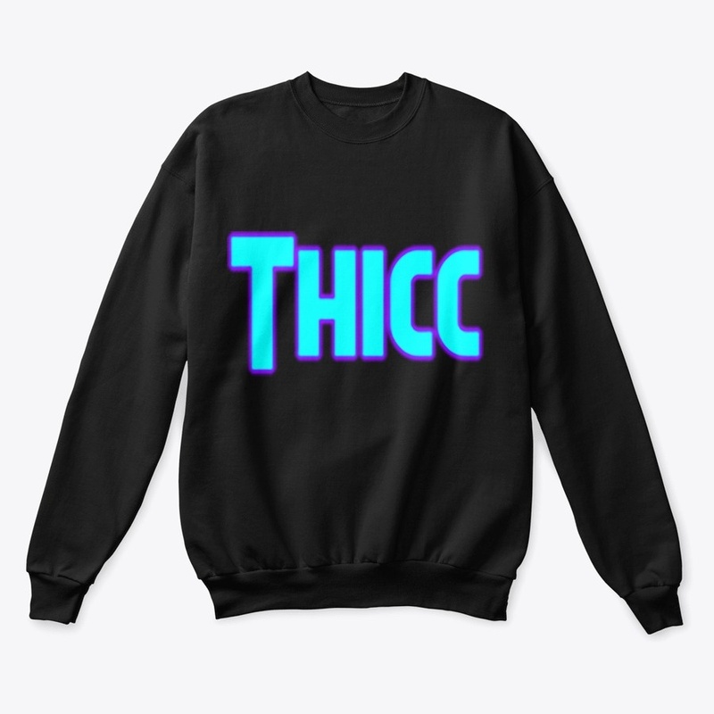 Thicc Thicc