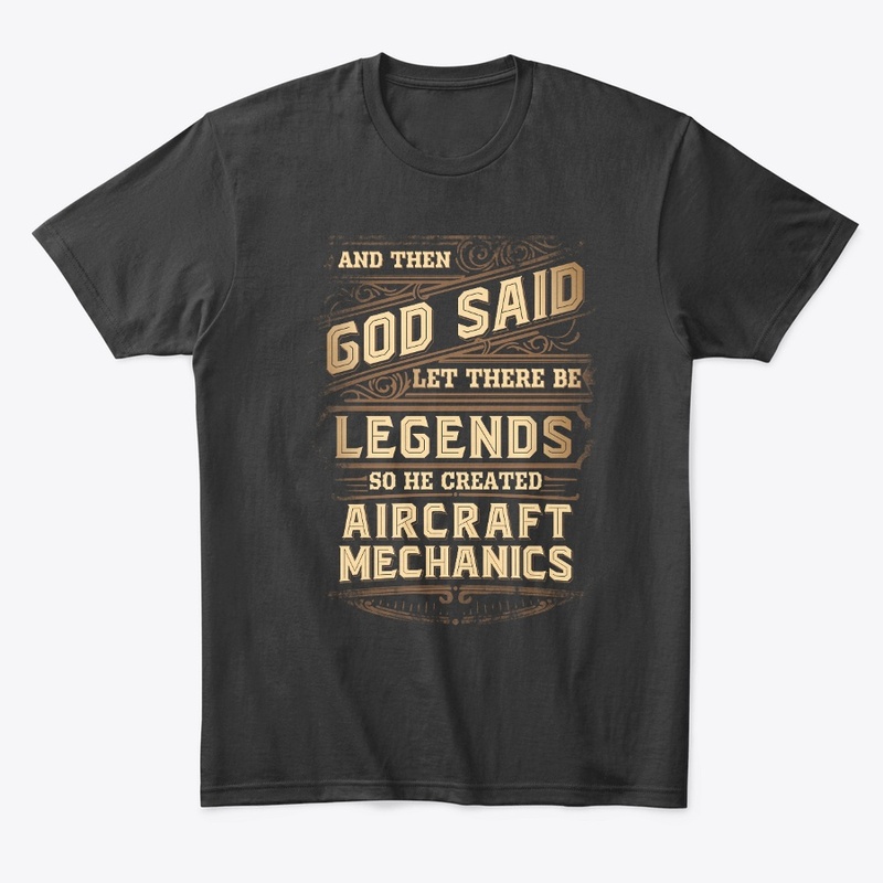 Legendary Aircraft Mechanic Shirt 
