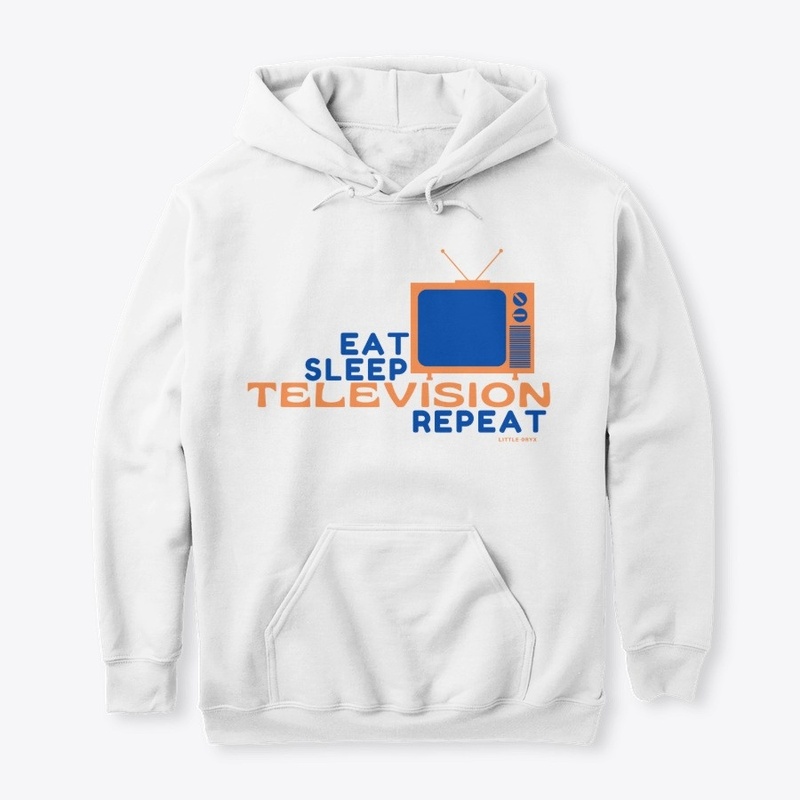 Eat Sleep Television Repeat 