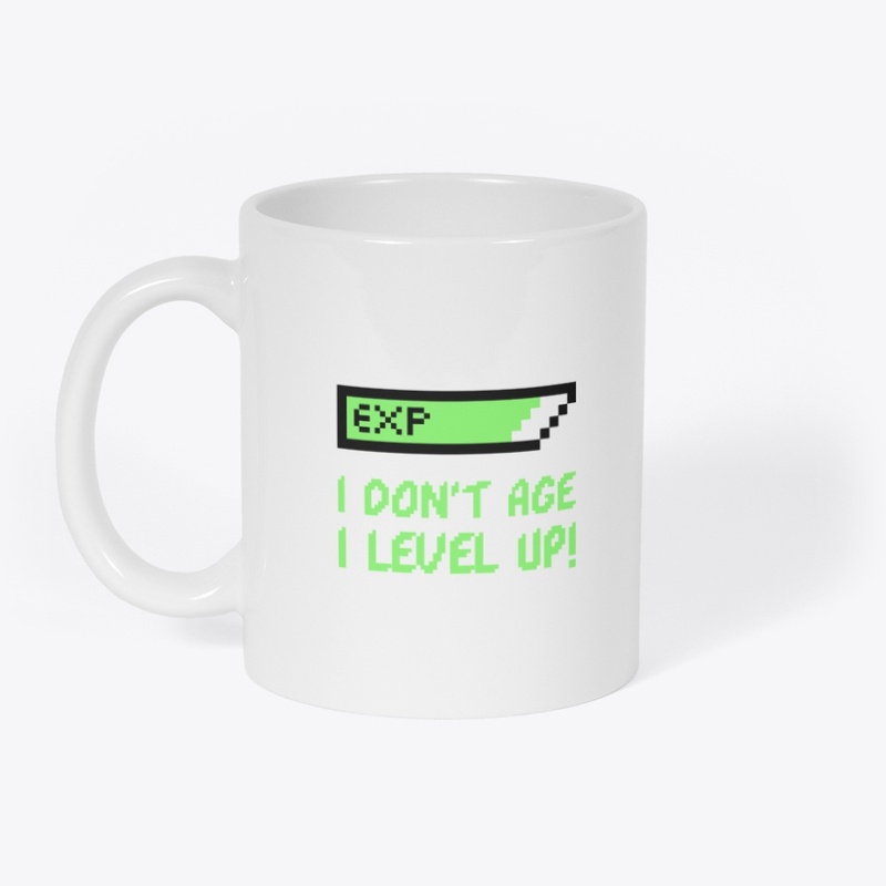 I Don't Age I Level Up!