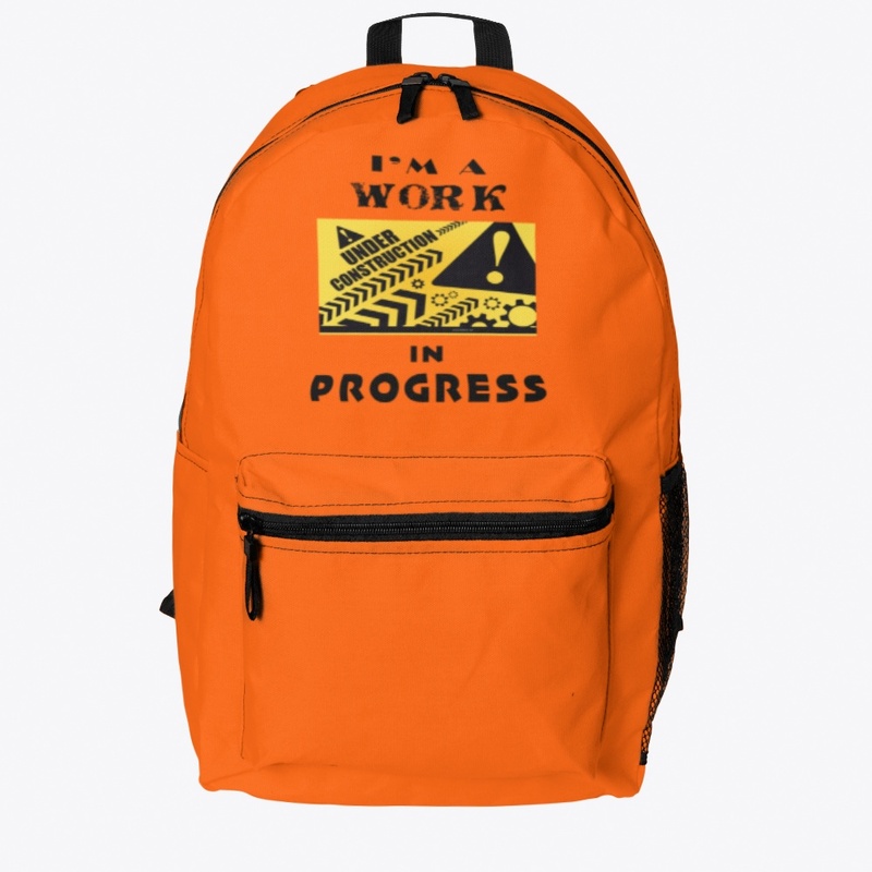 I'm a work in progress