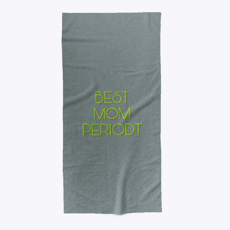 Best Mom Periodt Beach Towel