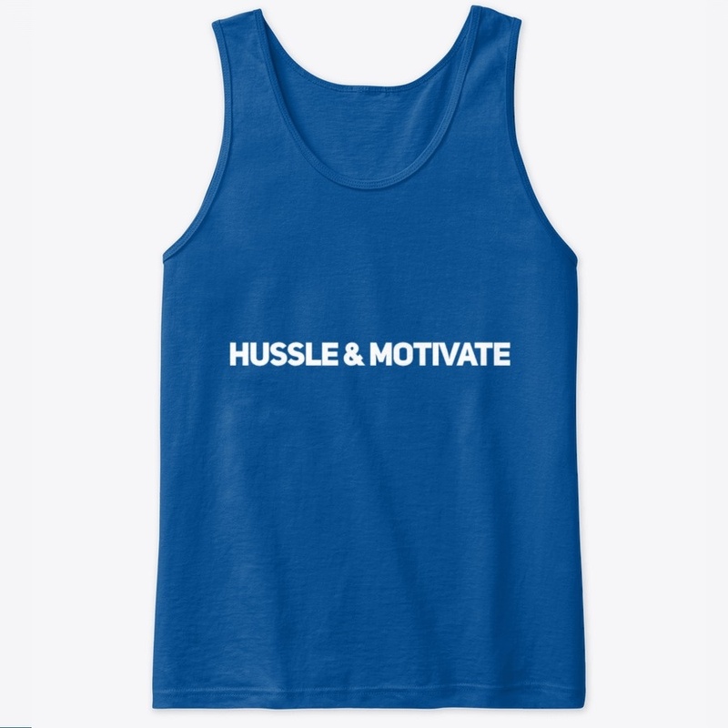 HUSSLE AND MOTIVATE