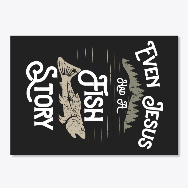 Christian Fishing, Jesus Had Fish Story