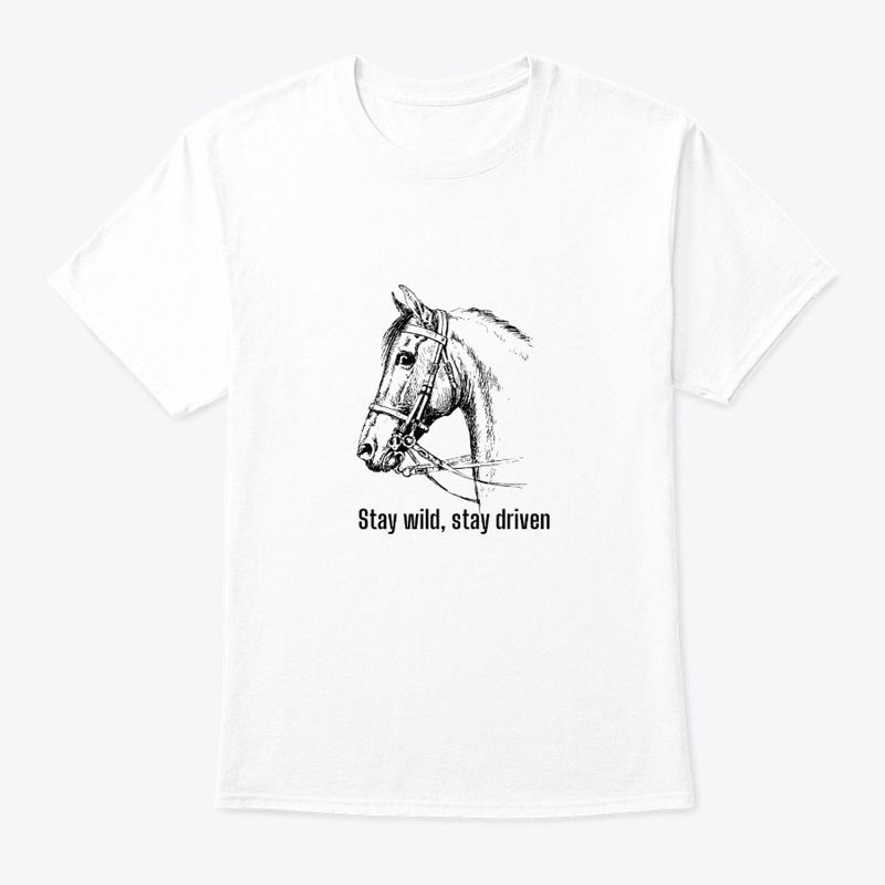 Stay wild, stay driven    