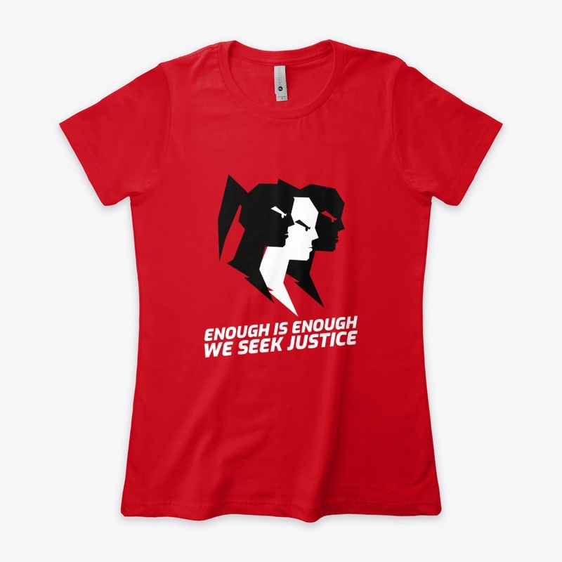 ENOUGH IS ENOUGH, JUSTICE