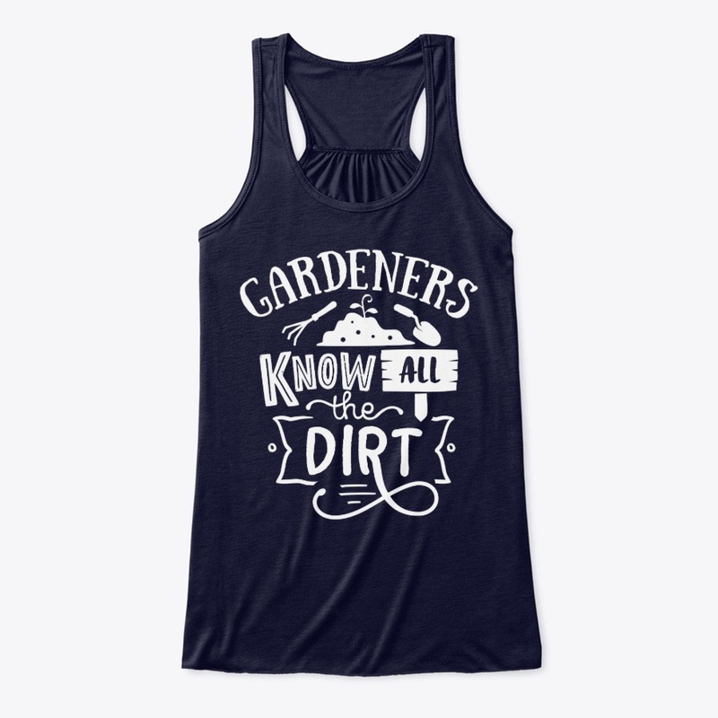 Gardeners Know All The Dirt