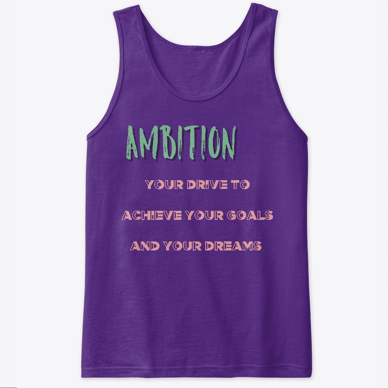 Inspiring Words: Ambition