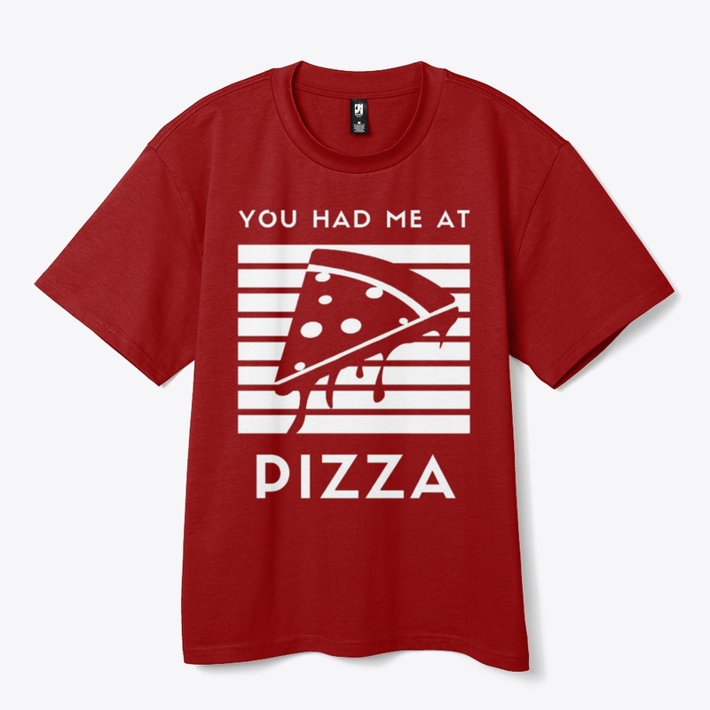 You had me at Pizza funny food Graphic