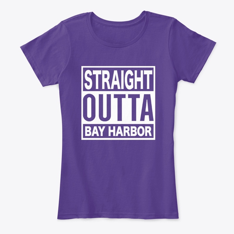 Straight Outta Bay Harbor 2.0