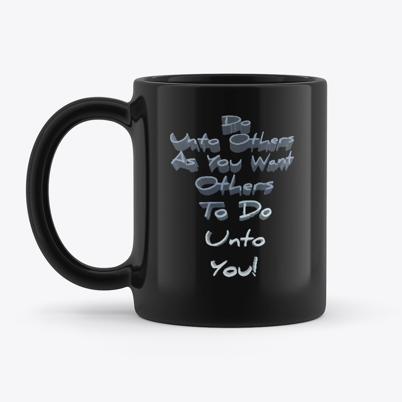 Do Unto Others