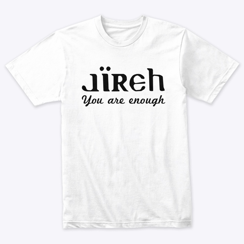 Jireh You are enough