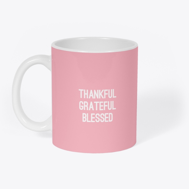 Thankful, grateful, blessed collection