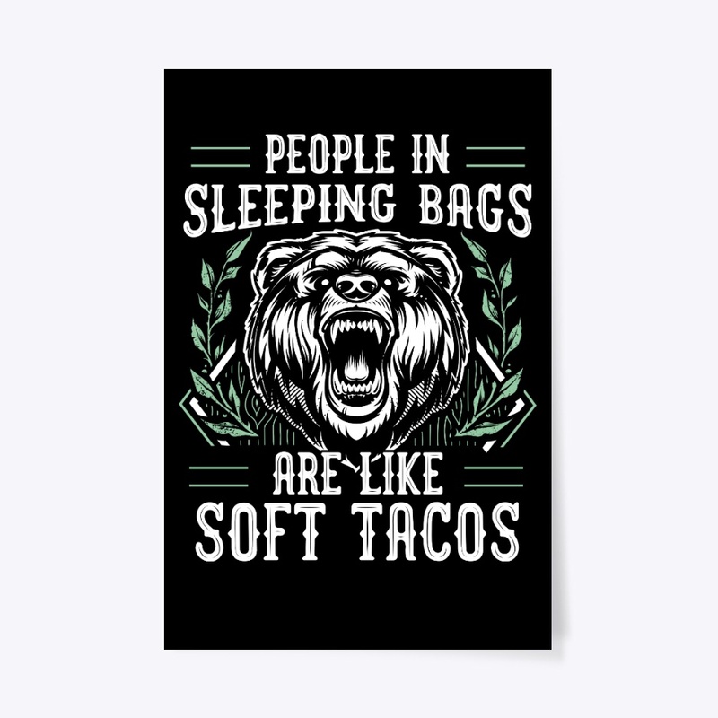 People In Sleeping Bags Like Soft Tacos
