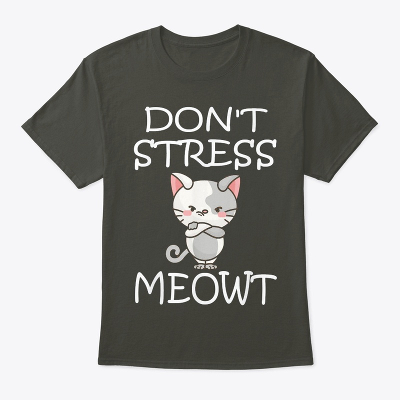 Don't Stress Meowt