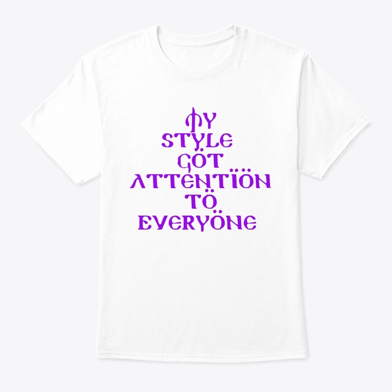 My Style Got Attention to Everyone 