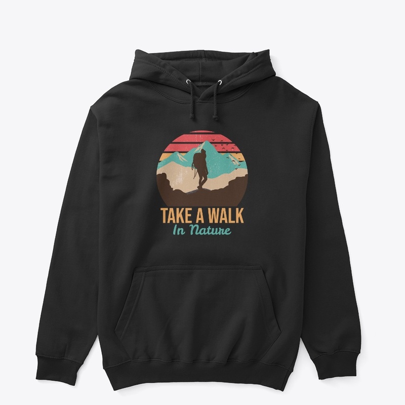 Take a walk in nature.
