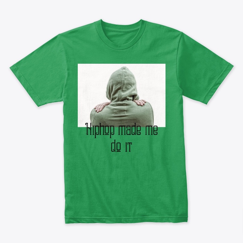 Hiphop made me do it - 