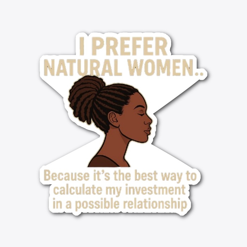 I Prefer Natural Women