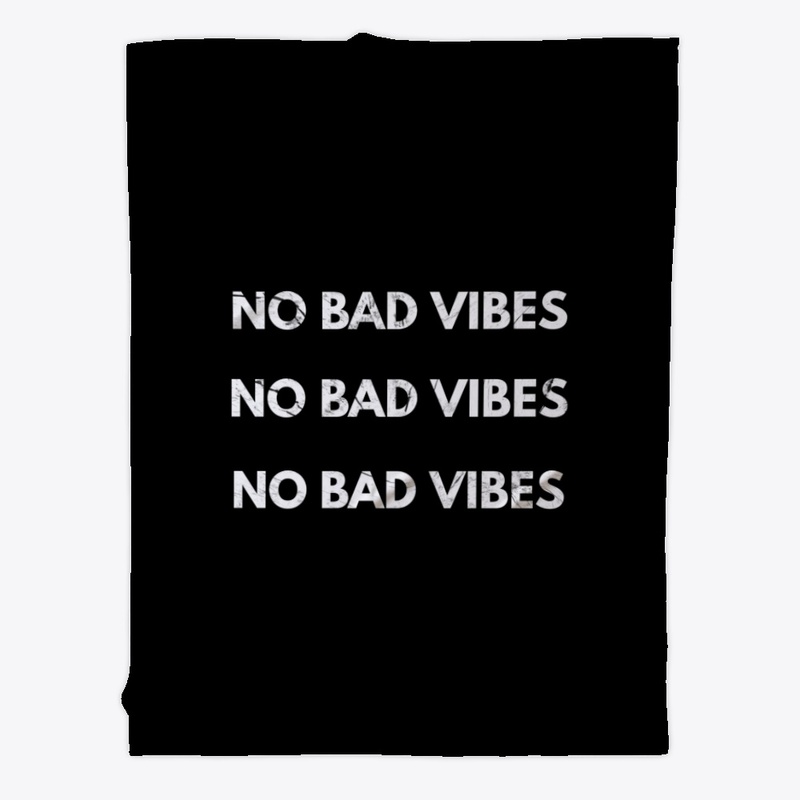 No Bad Vibes