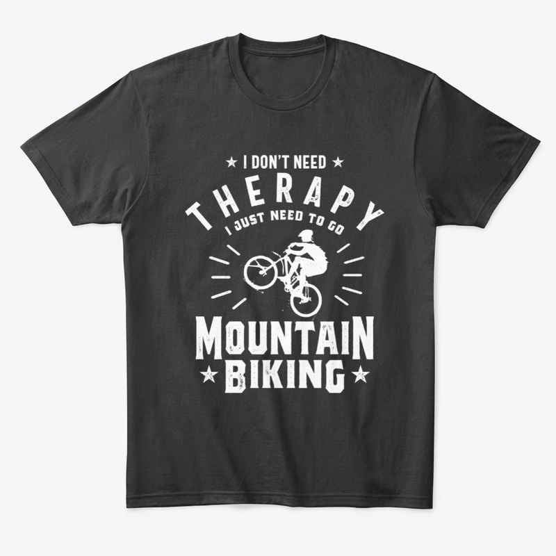 Mountain Biking is My Therapy - Sport