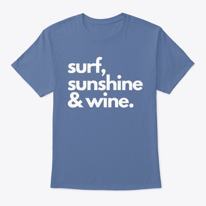 Surf, Sunshine & Wine.