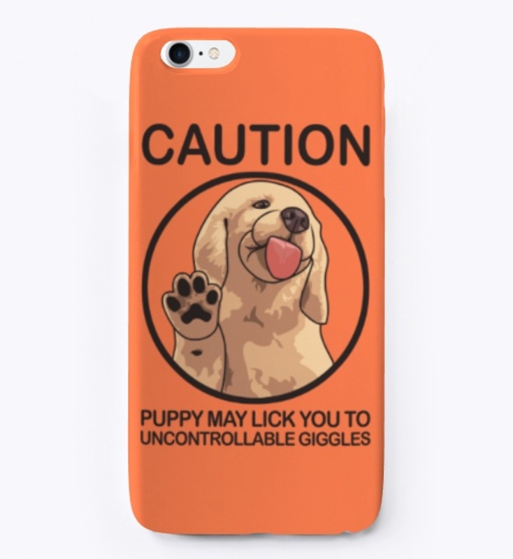 Caution Puppy May Lick You