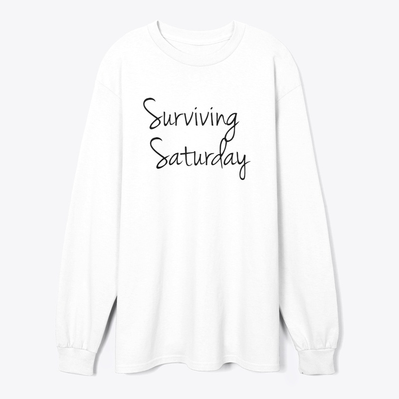 Surviving Saturday