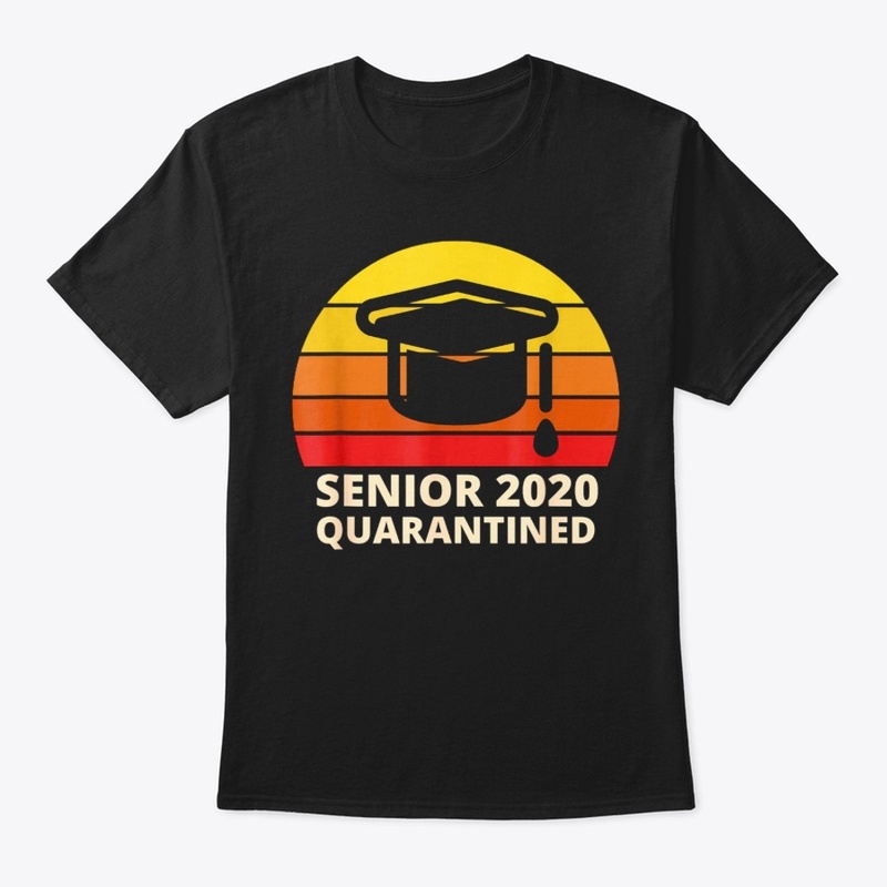 Class Of 2020 Graduation Senior Quaranti