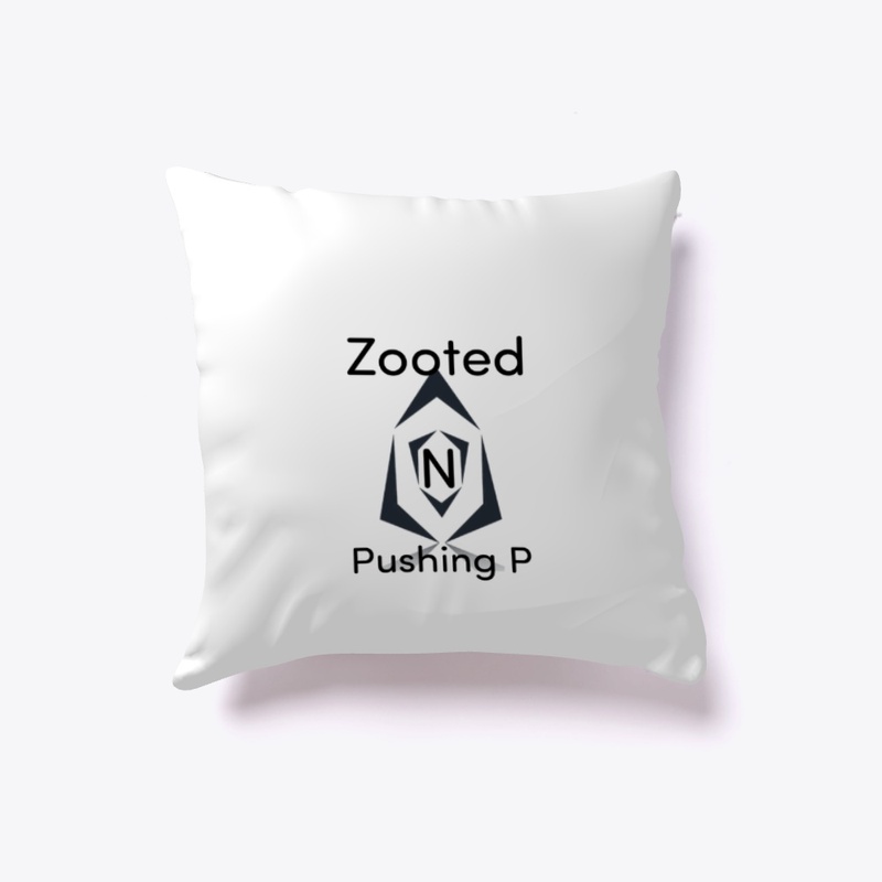 Zooted N Pushing P