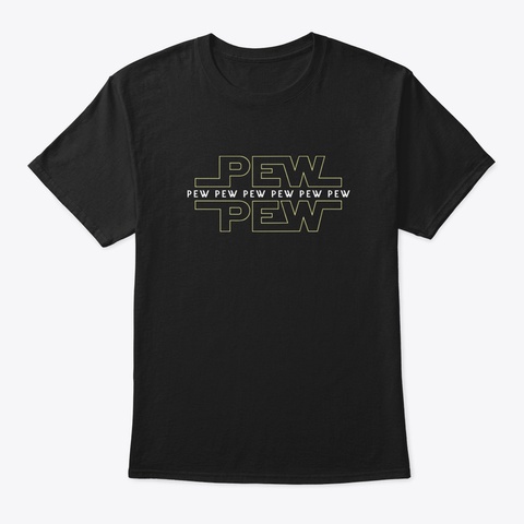 Pew Pew Daughter Black T-Shirt Front