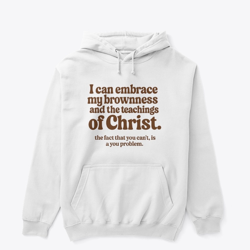 I Can Embrace My Brownness