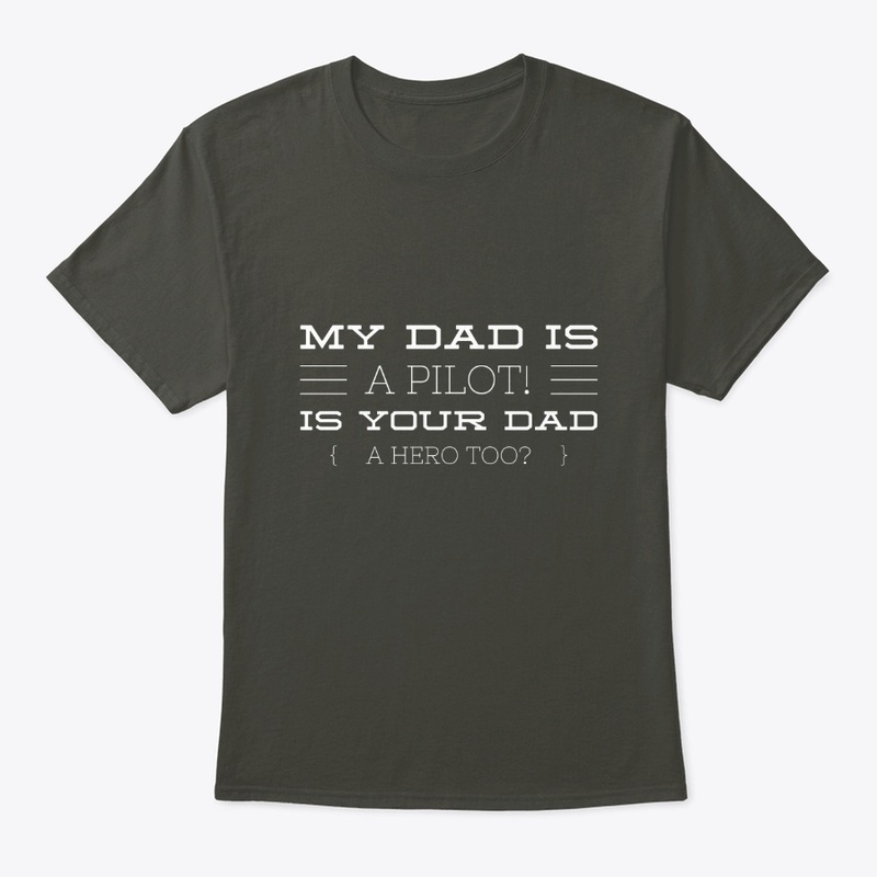 My Dad is a Pilot!Is your Dad a hero too