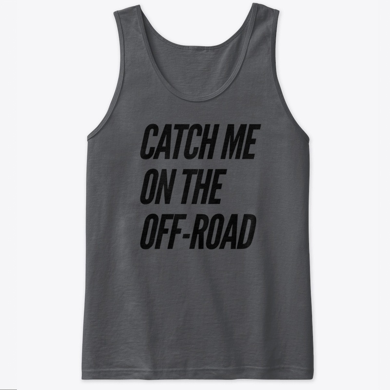 Catch Me On The Off-Road