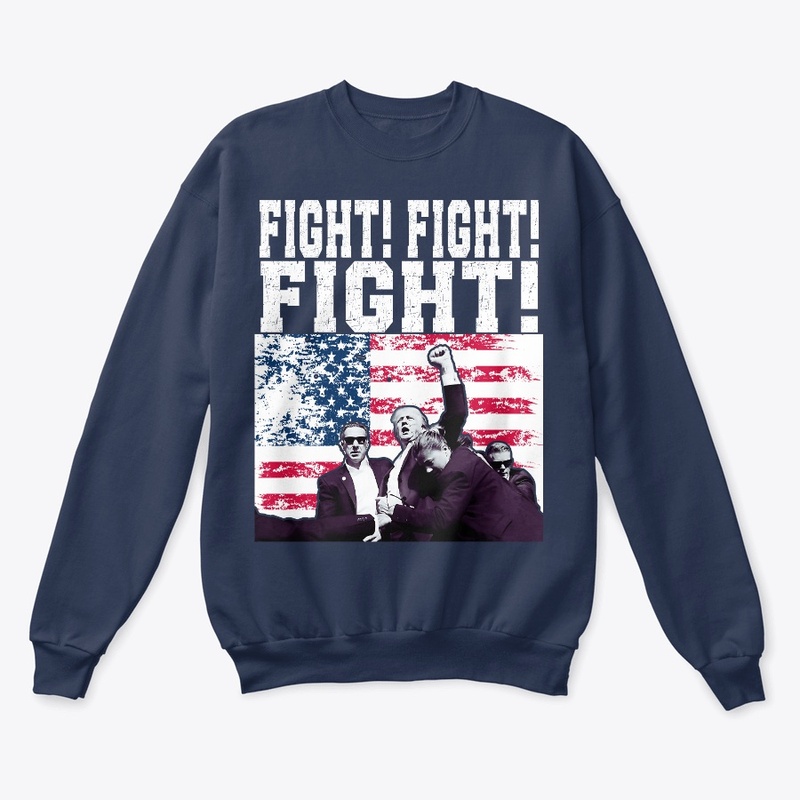 FUNNY TRUMP 2024 Fight Fight