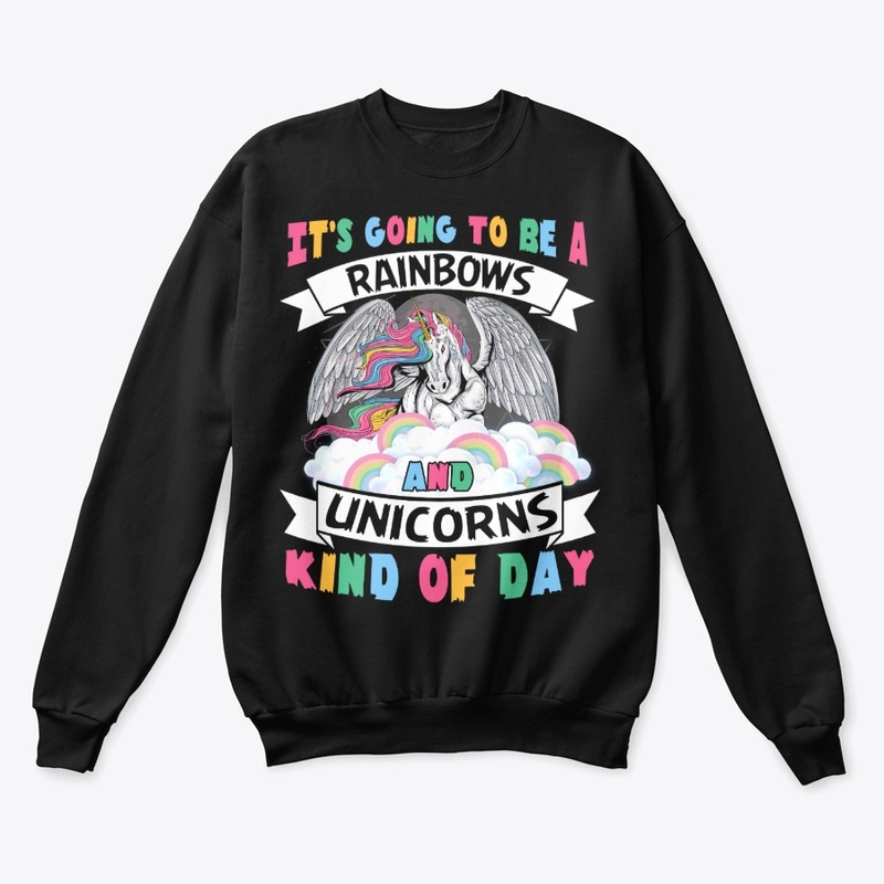 A Rainbows And Unicorns Kind Of Day
