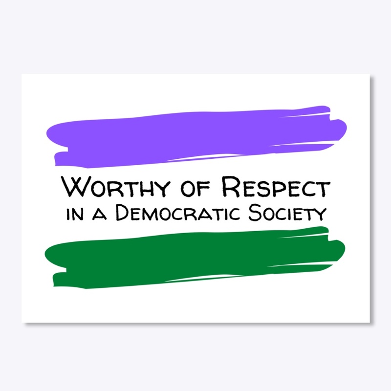 Worthy of Respect