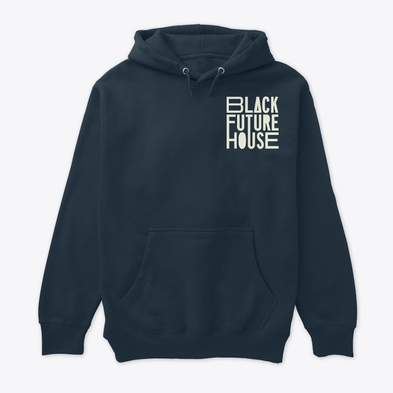 BLACK FUTURE HOUSE