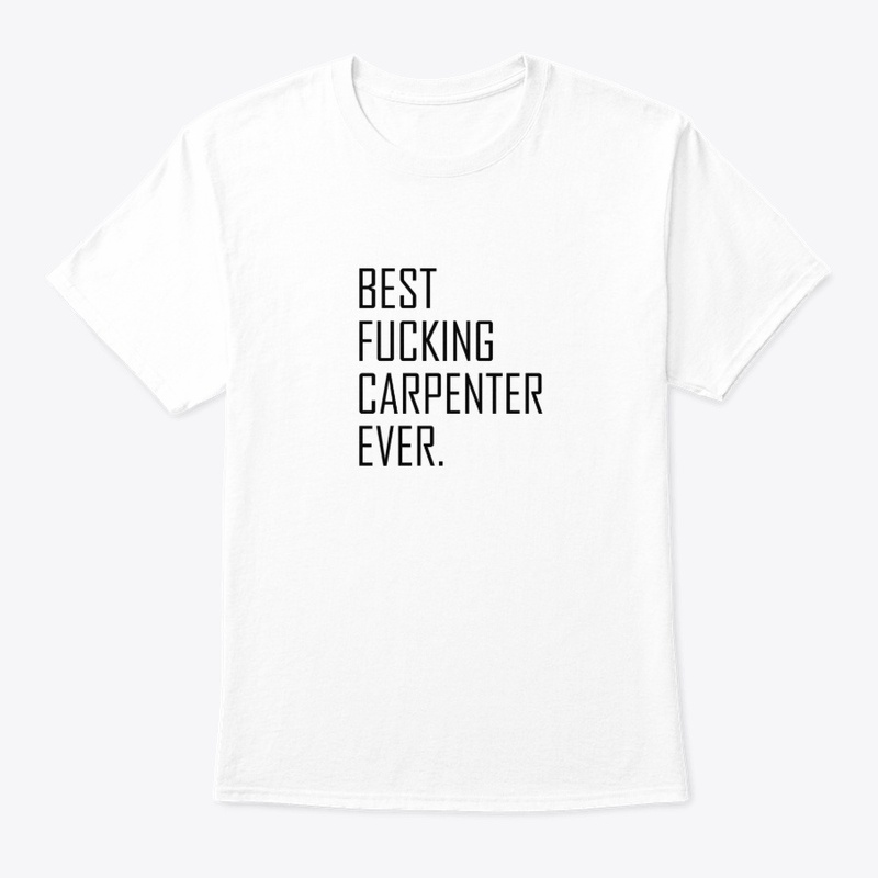 Best Fucking Carpenter Ever